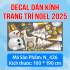 Decal dán kính Noel Combo số 106 - 1