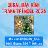Decal dán Noel combo  số 51 - 3